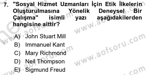 Sosyal Hizmet Etiği Dersi 2025 - 2026 Yılı (Vize) Ara Sınav Soruları 7. Soru