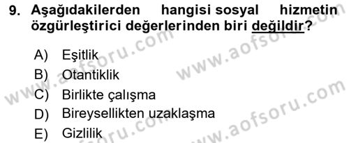 Sosyal Hizmet Etiği Dersi 2025 - 2026 Yılı (Vize) Ara Sınav Soruları 9. Soru