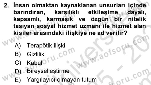 Sosyal Hizmet Etiği Dersi 2025 - 2026 Yılı (Final) Dönem Sonu Sınav Soruları 2. Soru