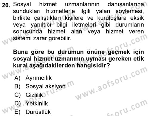 Sosyal Hizmet Etiği Dersi 2025 - 2026 Yılı (Final) Dönem Sonu Sınav Soruları 20. Soru