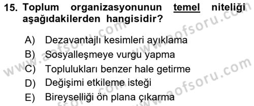 Toplumla Sosyal Hizmet Dersi 2020 - 2021 Yılı Yaz Okulu Sınav Soruları 15. Soru