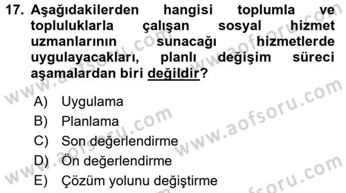Toplumla Sosyal Hizmet Dersi 2021 - 2022 Yılı (Vize) Ara Sınav Soruları 17. Soru