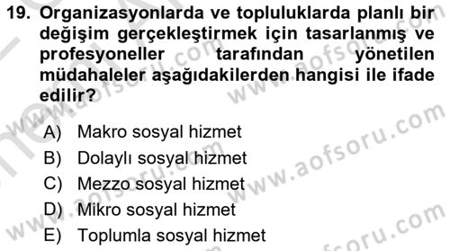 Toplumla Sosyal Hizmet Dersi 2021 - 2022 Yılı (Vize) Ara Sınav Soruları 19. Soru