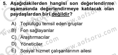 Toplumla Sosyal Hizmet Dersi 2021 - 2022 Yılı (Vize) Ara Sınav Soruları 5. Soru