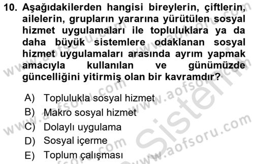 Toplumla Sosyal Hizmet Dersi 2023 - 2024 Yılı (Vize) Ara Sınav Soruları 10. Soru