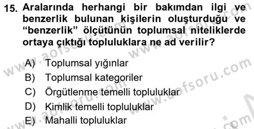 Toplumla Sosyal Hizmet Dersi 2023 - 2024 Yılı (Vize) Ara Sınav Soruları 15. Soru