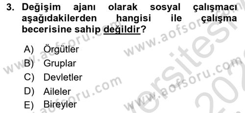 Sosyal Hizmet Uygulaması 2 Dersi 2021 - 2022 Yılı (Vize) Ara Sınav Soruları 3. Soru