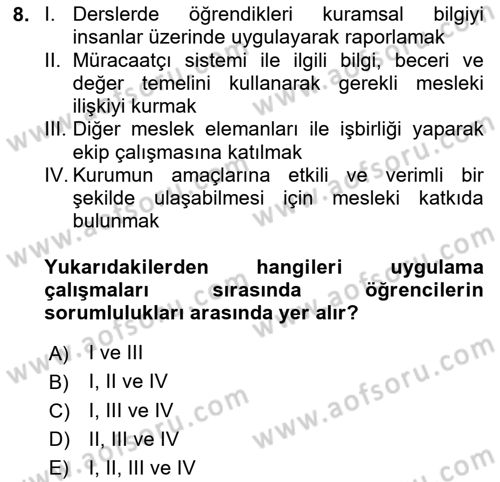 Sosyal Hizmet Uygulaması 2 Dersi 2023 - 2024 Yılı (Vize) Ara Sınav Soruları 8. Soru