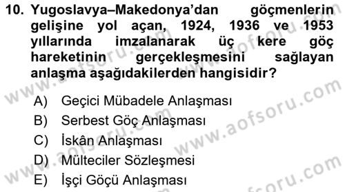 Göçmen Ve Sığınmacılarla Sosyal Hizmet Dersi 2020 - 2021 Yılı Yaz Okulu Sınav Soruları 10. Soru