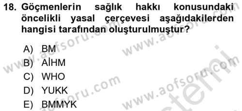 Göçmen Ve Sığınmacılarla Sosyal Hizmet Dersi 2020 - 2021 Yılı Yaz Okulu Sınav Soruları 18. Soru