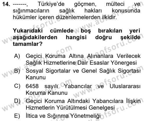 Göçmen Ve Sığınmacılarla Sosyal Hizmet Dersi 2023 - 2024 Yılı Yaz Okulu Sınav Soruları 14. Soru
