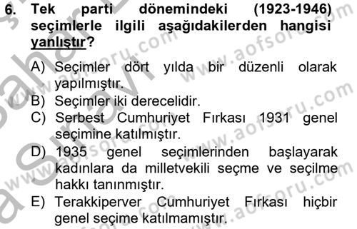 Türk Siyasal Hayatı Dersi 2012 - 2013 Yılı (Vize) Ara Sınav Soruları 6. Soru