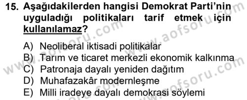 Türk Siyasal Hayatı Dersi 2012 - 2013 Yılı (Final) Dönem Sonu Sınav Soruları 15. Soru