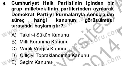 Türk Siyasal Hayatı Dersi 2013 - 2014 Yılı (Vize) Ara Sınav Soruları 9. Soru