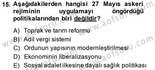 Türk Siyasal Hayatı Dersi 2013 - 2014 Yılı (Final) Dönem Sonu Sınav Soruları 15. Soru