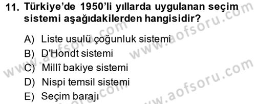 Türk Siyasal Hayatı Dersi 2014 - 2015 Yılı (Vize) Ara Sınav Soruları 11. Soru