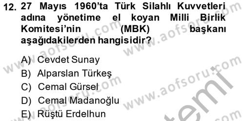 Türk Siyasal Hayatı Dersi 2014 - 2015 Yılı (Vize) Ara Sınav Soruları 12. Soru