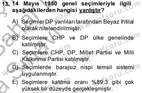 Türk Siyasal Hayatı Dersi 2014 - 2015 Yılı (Vize) Ara Sınav Soruları 13. Soru