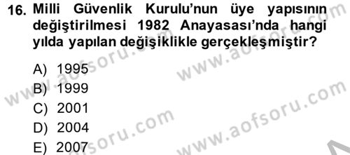Türk Siyasal Hayatı Dersi 2014 - 2015 Yılı (Vize) Ara Sınav Soruları 16. Soru