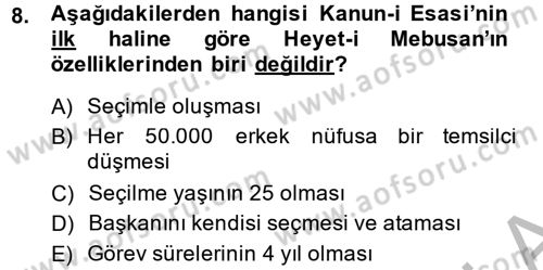 Türk Siyasal Hayatı Dersi 2014 - 2015 Yılı (Final) Dönem Sonu Sınav Soruları 8. Soru