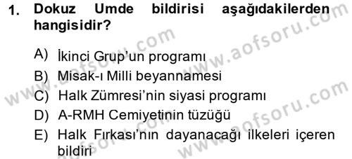 Türk Siyasal Hayatı Dersi 2014 - 2015 Yılı Tek Ders Sınav Soruları 1. Soru