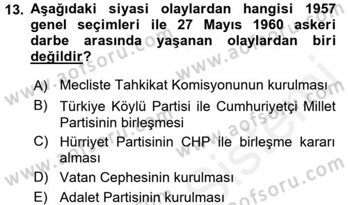 Türk Siyasal Hayatı Dersi 2015 - 2016 Yılı (Vize) Ara Sınav Soruları 13. Soru