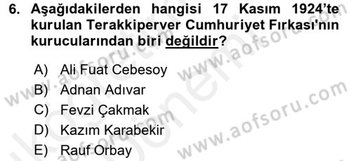 Türk Siyasal Hayatı Dersi 2015 - 2016 Yılı (Vize) Ara Sınav Soruları 6. Soru