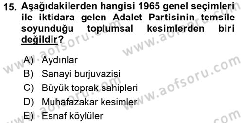Türk Siyasal Hayatı Dersi 2015 - 2016 Yılı (Final) Dönem Sonu Sınav Soruları 15. Soru