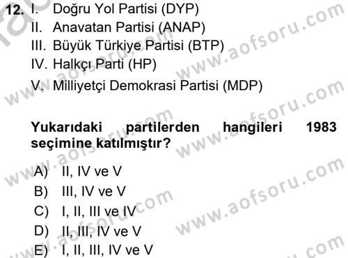 Türk Siyasal Hayatı Dersi 2016 - 2017 Yılı (Vize) Ara Sınav Soruları 12. Soru
