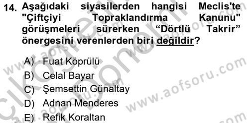 Türk Siyasal Hayatı Dersi 2016 - 2017 Yılı (Vize) Ara Sınav Soruları 14. Soru