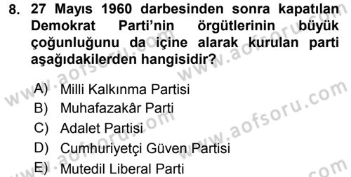 Türk Siyasal Hayatı Dersi 2016 - 2017 Yılı (Vize) Ara Sınav Soruları 8. Soru