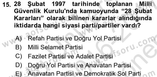 Türk Siyasal Hayatı Dersi 2016 - 2017 Yılı (Final) Dönem Sonu Sınav Soruları 15. Soru