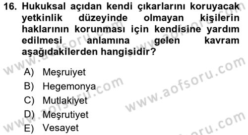 Türk Siyasal Hayatı Dersi 2017 - 2018 Yılı 3 Ders Sınav Soruları 16. Soru