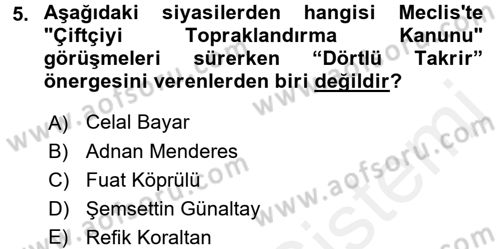 Türk Siyasal Hayatı Dersi 2017 - 2018 Yılı 3 Ders Sınav Soruları 5. Soru