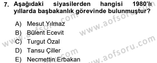Türk Siyasal Hayatı Dersi 2017 - 2018 Yılı 3 Ders Sınav Soruları 7. Soru
