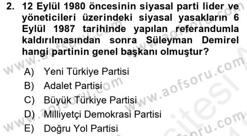 Türk Siyasal Hayatı Dersi 2017 - 2018 Yılı (Vize) Ara Sınavı 2. Soru