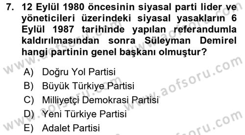 Türk Siyasal Hayatı Dersi 2018 - 2019 Yılı 3 Ders Sınav Soruları 7. Soru