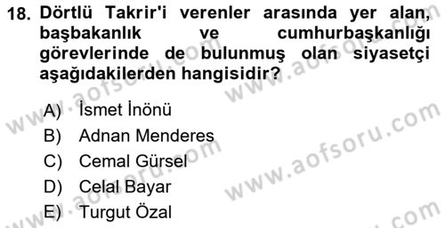 Türk Siyasal Hayatı Dersi 2018 - 2019 Yılı (Vize) Ara Sınav Soruları 18. Soru
