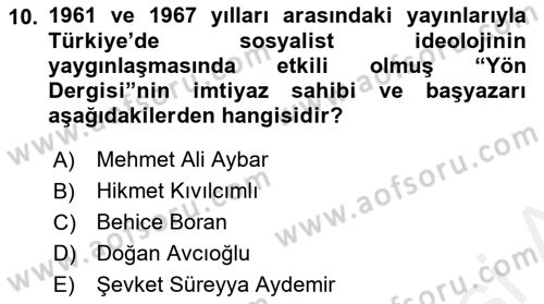 Türk Siyasal Hayatı Dersi 2018 - 2019 Yılı (Final) Dönem Sonu Sınav Soruları 10. Soru