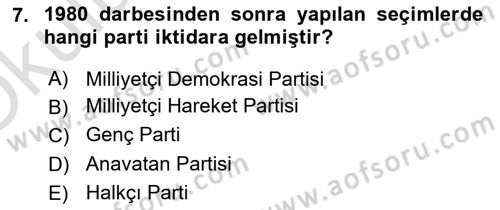 Türk Siyasal Hayatı Dersi 2020 - 2021 Yılı Yaz Okulu Sınav Soruları 7. Soru
