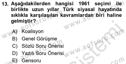 Türk Siyasal Hayatı Dersi 2021 - 2022 Yılı (Vize) Ara Sınav Soruları 13. Soru