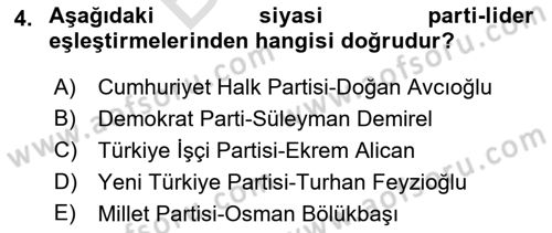 Türk Siyasal Hayatı Dersi 2021 - 2022 Yılı (Final) Dönem Sonu Sınav Soruları 4. Soru