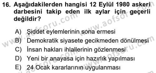 Türk Siyasal Hayatı Dersi 2021 - 2022 Yılı Yaz Okulu Sınav Soruları 16. Soru