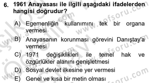Türk Siyasal Hayatı Dersi 2021 - 2022 Yılı Yaz Okulu Sınav Soruları 6. Soru