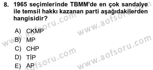 Türk Siyasal Hayatı Dersi 2021 - 2022 Yılı Yaz Okulu Sınav Soruları 8. Soru
