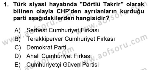 Türk Siyasal Hayatı Dersi 2023 - 2024 Yılı (Vize) Ara Sınav Soruları 1. Soru
