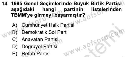 Türk Siyasal Hayatı Dersi 2023 - 2024 Yılı (Vize) Ara Sınav Soruları 14. Soru
