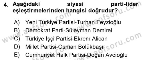 Türk Siyasal Hayatı Dersi 2023 - 2024 Yılı (Vize) Ara Sınav Soruları 4. Soru
