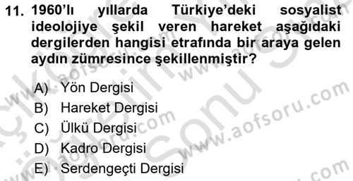 Türk Siyasal Hayatı Dersi 2023 - 2024 Yılı (Final) Dönem Sonu Sınav Soruları 11. Soru