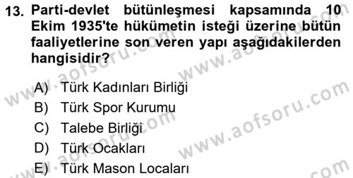 Türk Siyasal Hayatı Dersi 2023 - 2024 Yılı (Final) Dönem Sonu Sınav Soruları 13. Soru